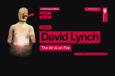 “David Lynch. The Air is on Fire” Exhibition
